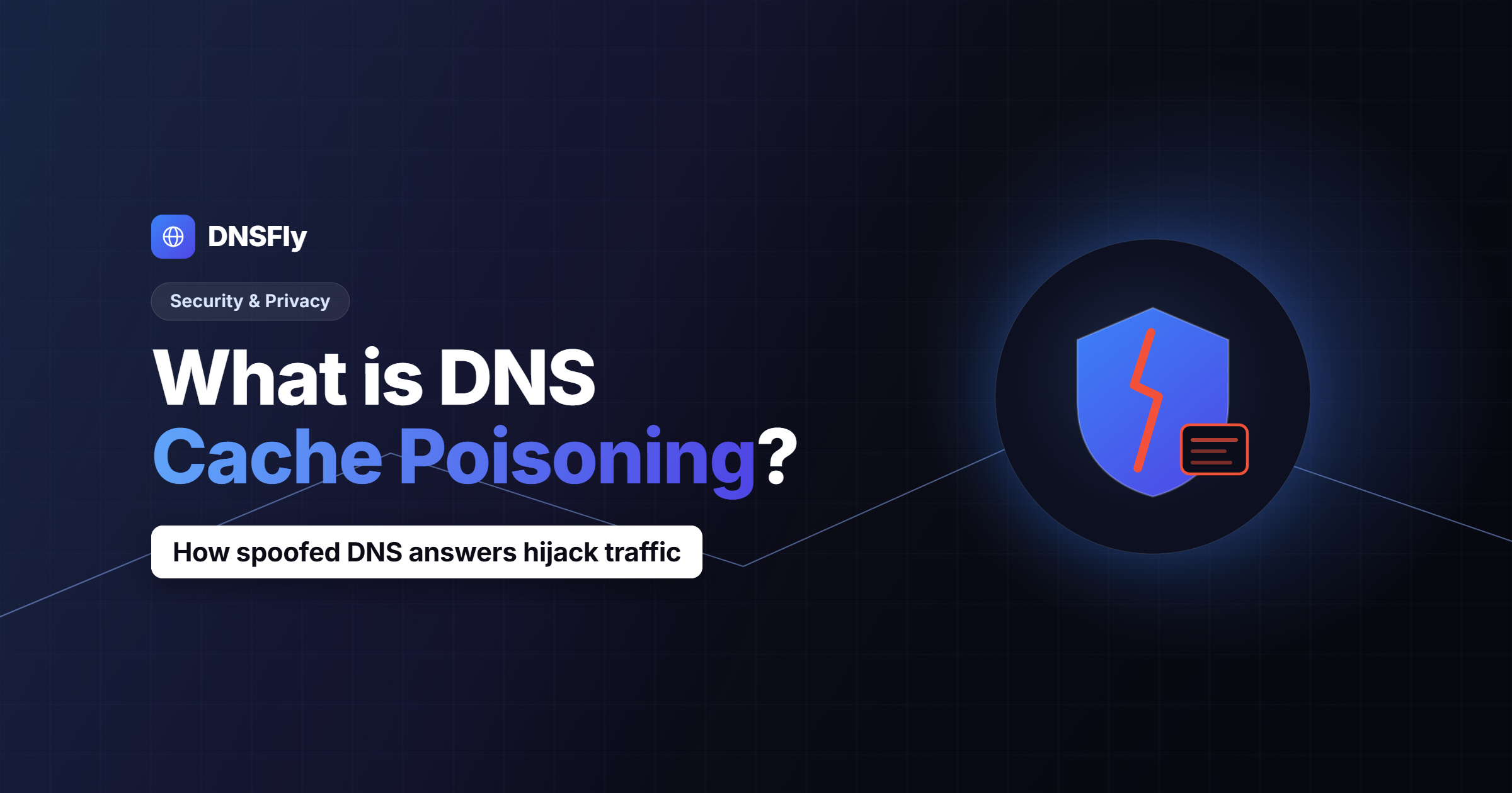 What is DNS Cache Poisoning?